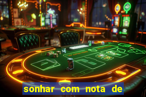 sonhar com nota de 5 reais jogo do bicho